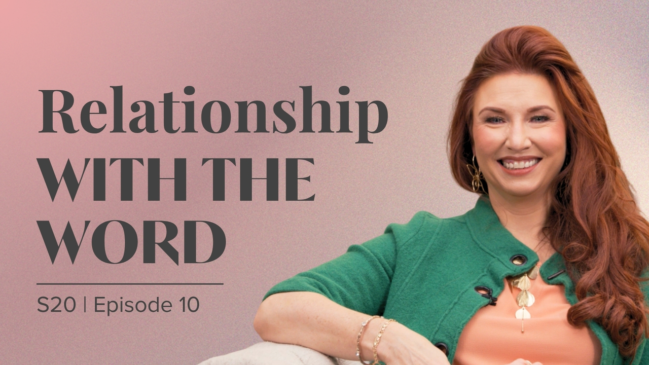 Relationship with the Word | Episode 10