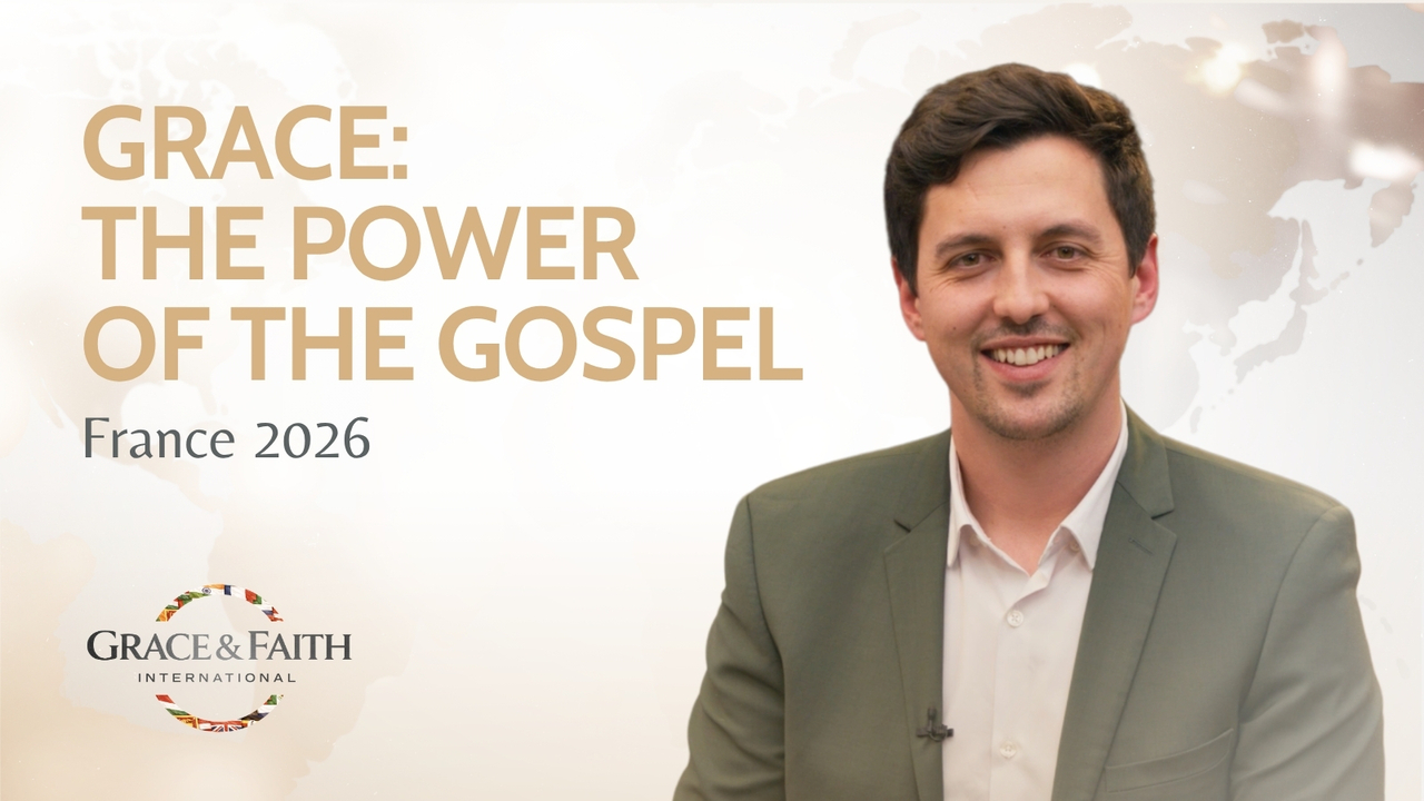 France 2026: Grace The Power of the Gospel | S1 Ep 2