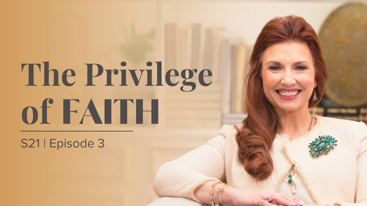 The Privilege of Faith | Episode 3