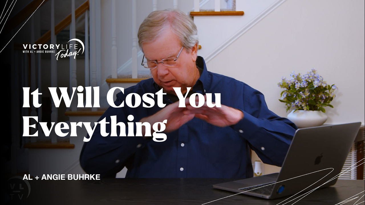 It Will Cost You Everything