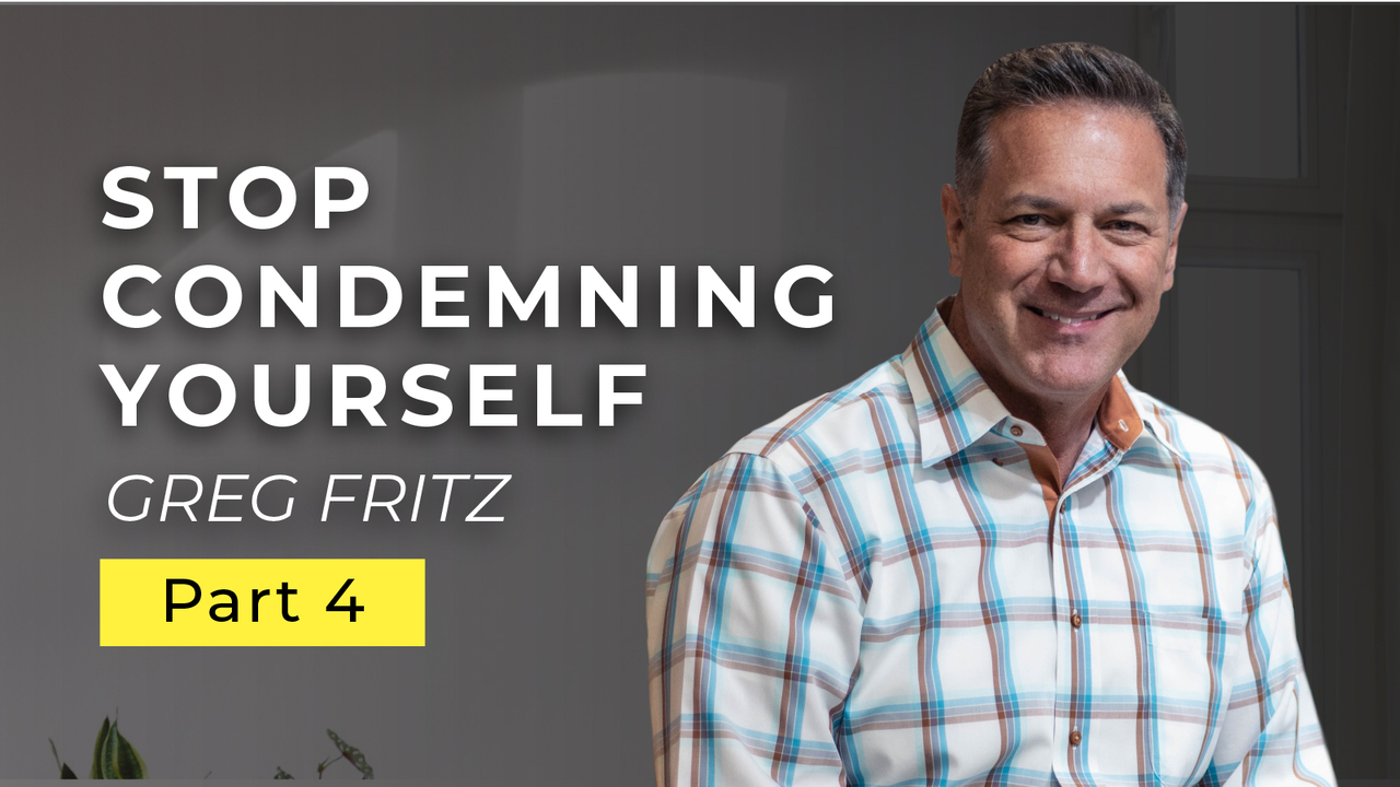 Stop Condemning Yourself: How to See Yourself the Way God Sees You