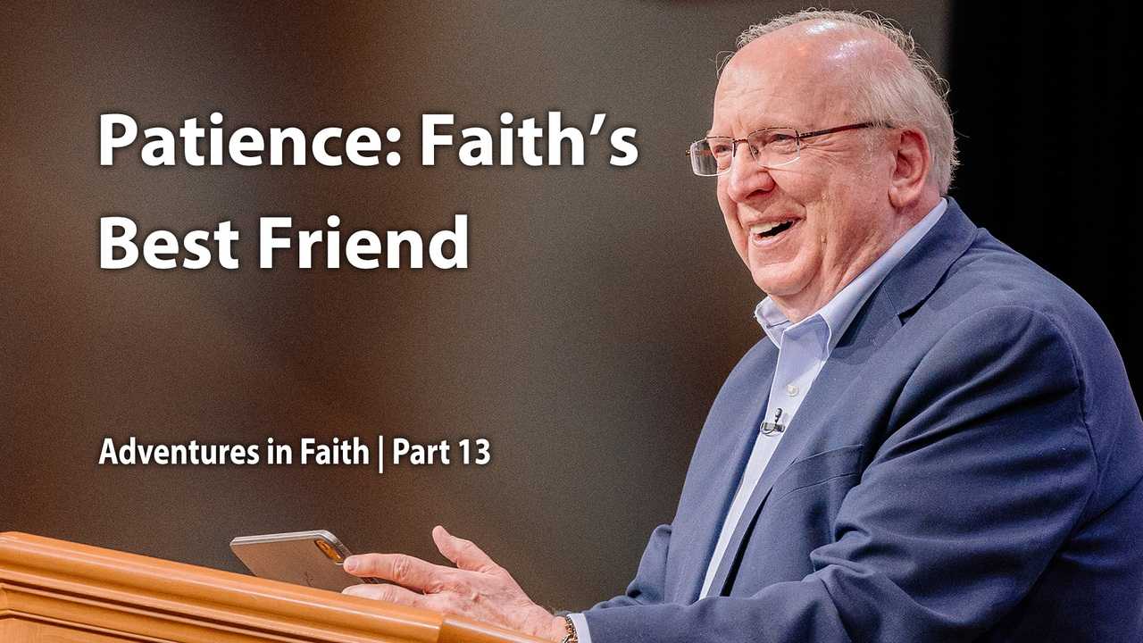 Patience: Faith’s Best Friend