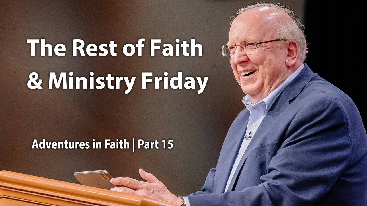 The Rest of Faith & Ministry Friday