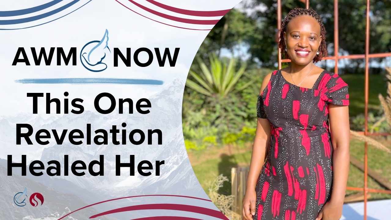 AWM Now: Healed of Ulcers, Depression and Anemia