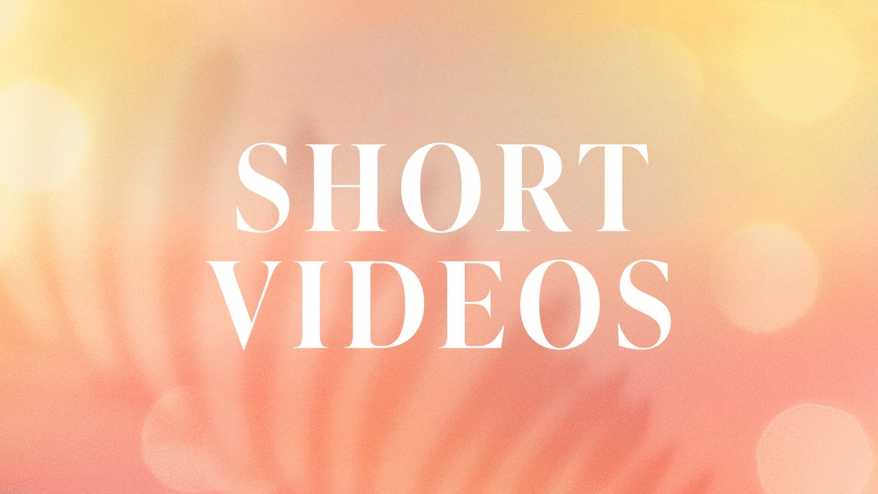 Short Videos