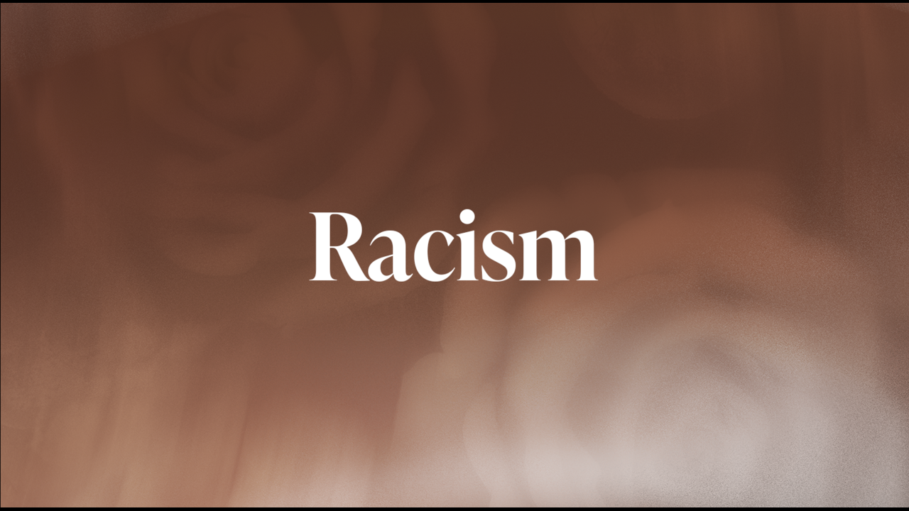 Biblical Worldview: Racism
