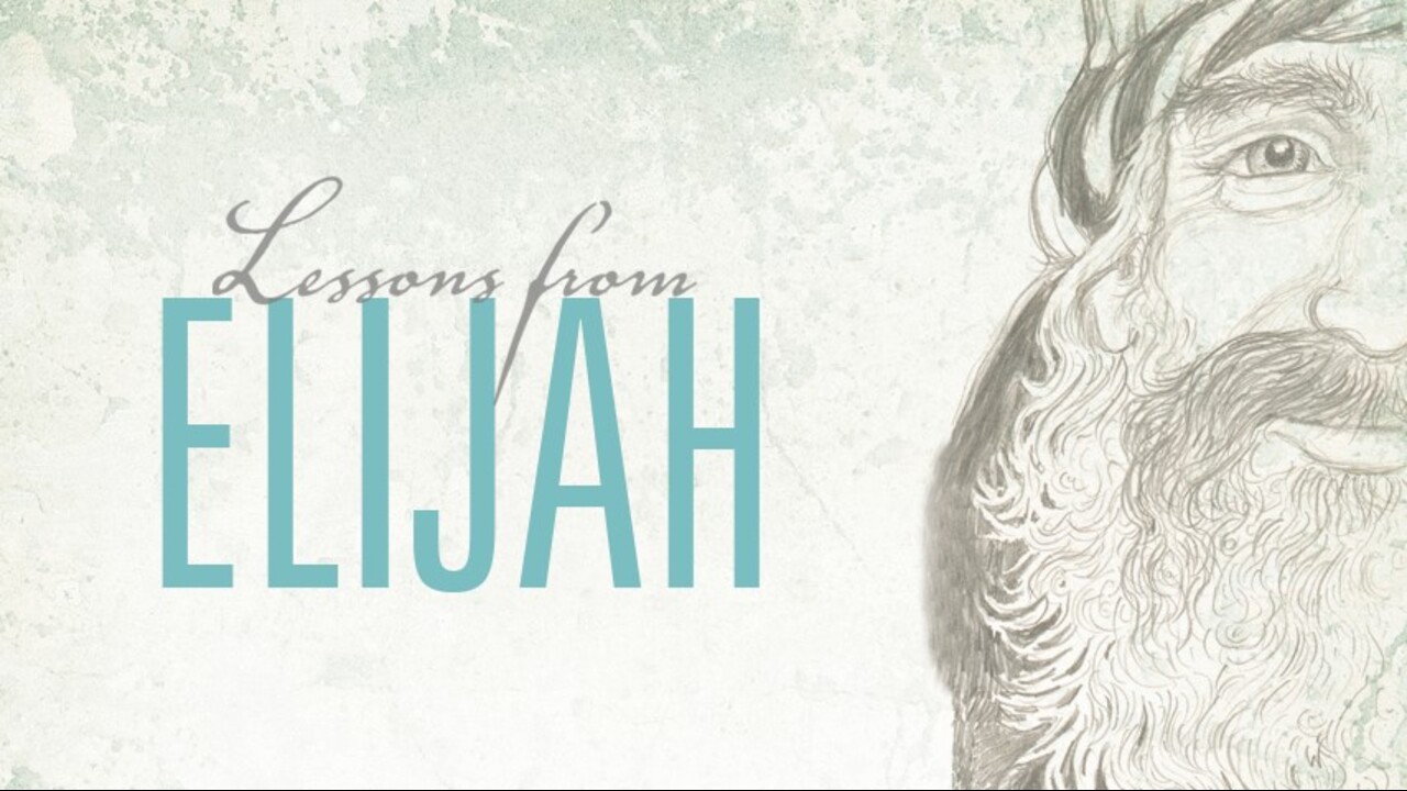 Lessons From Elijah