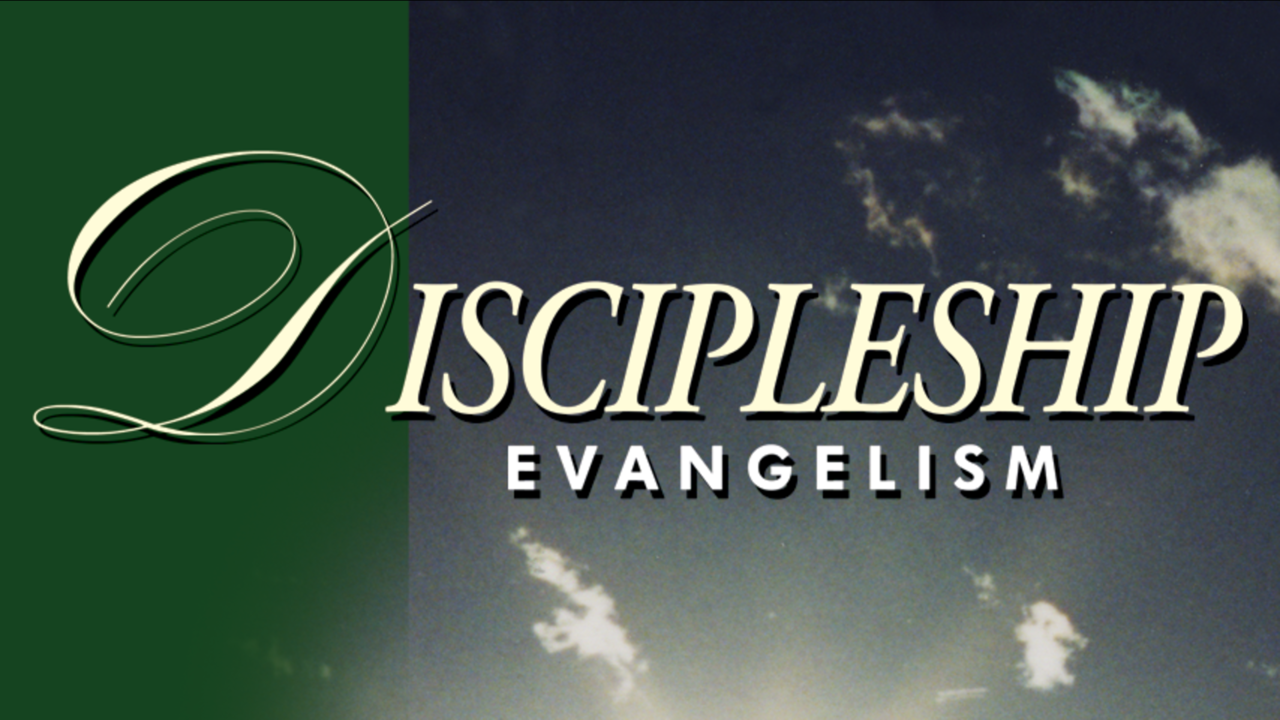 Discipleship Evangelism