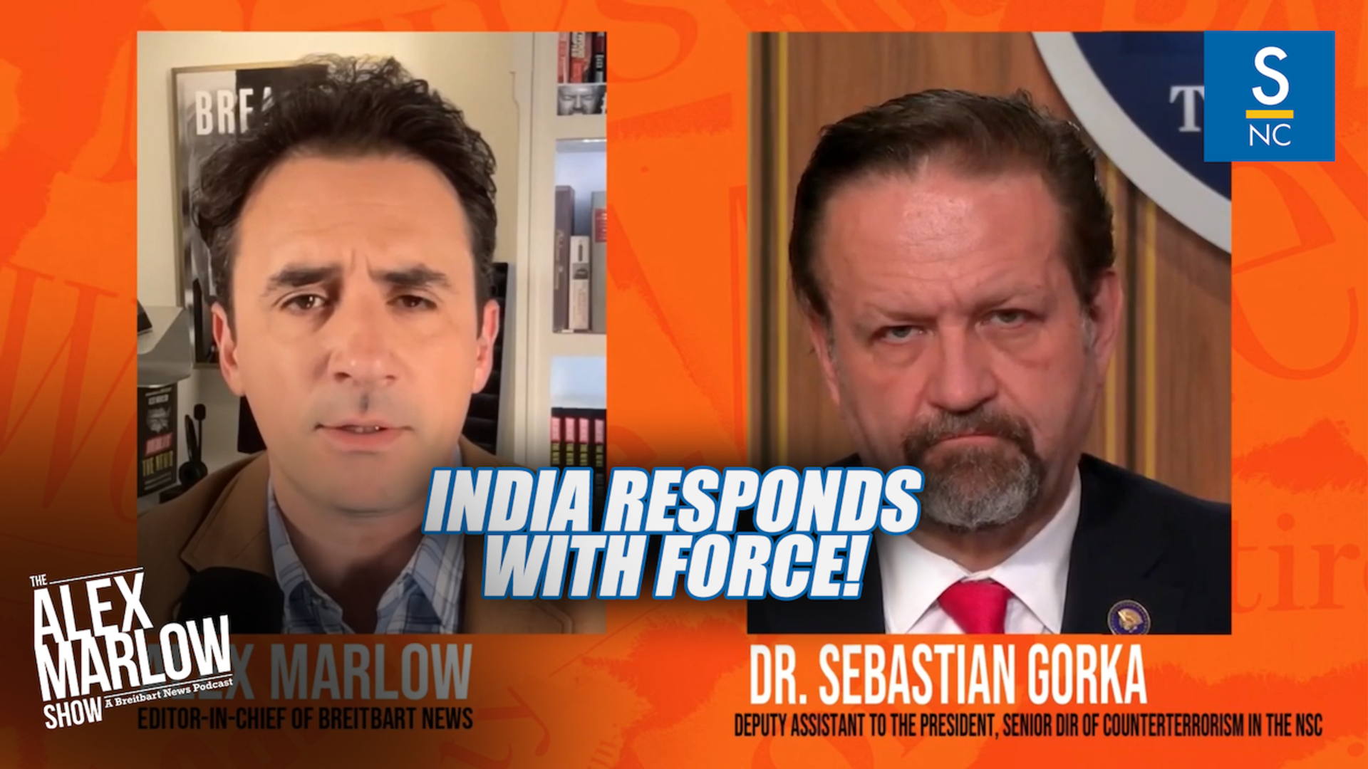 Alex Marlow & Seb Gorka - India Responds with Force!
