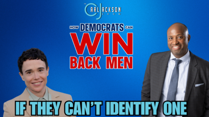 Dems Can’t Win Back Young Men If They Can’t Identify One