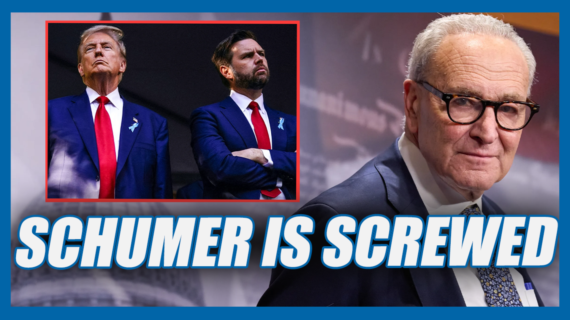 Schumer Is Screwed