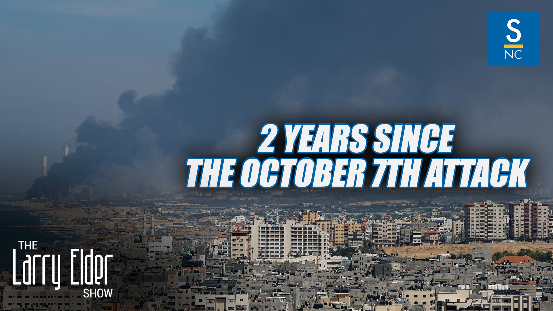 Larry Elder Reflects on the October 7th Attack