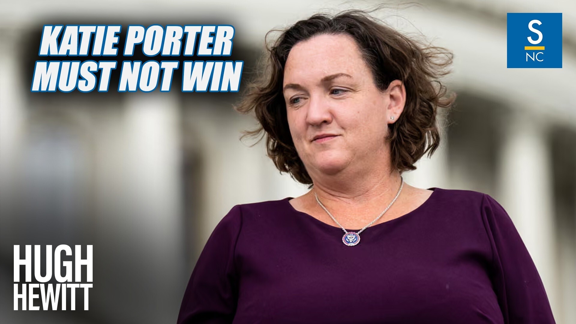 Katie Porter Must Not Win