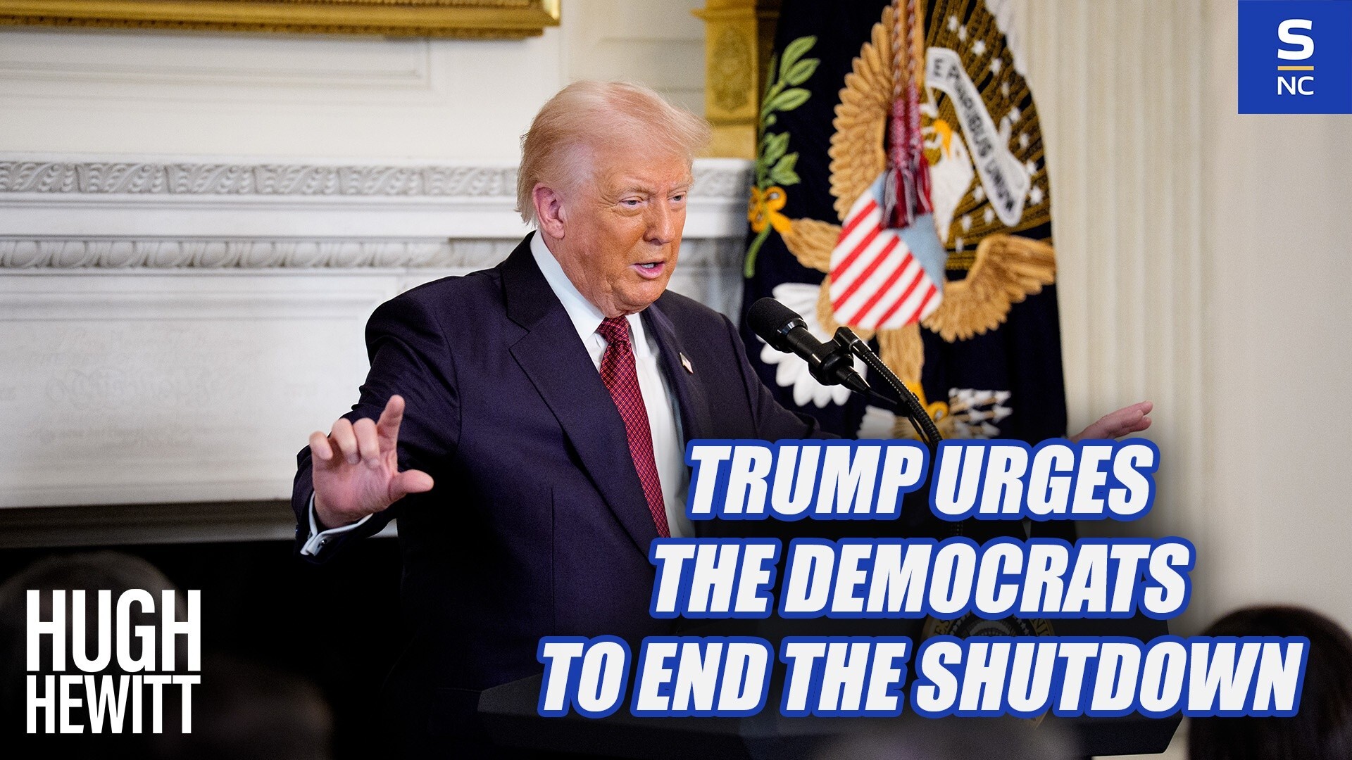 Trump Urges the Democrats to End the Shutdown