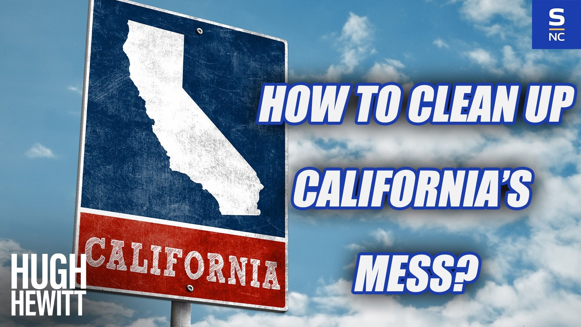 How to Clean Up California's Mess?