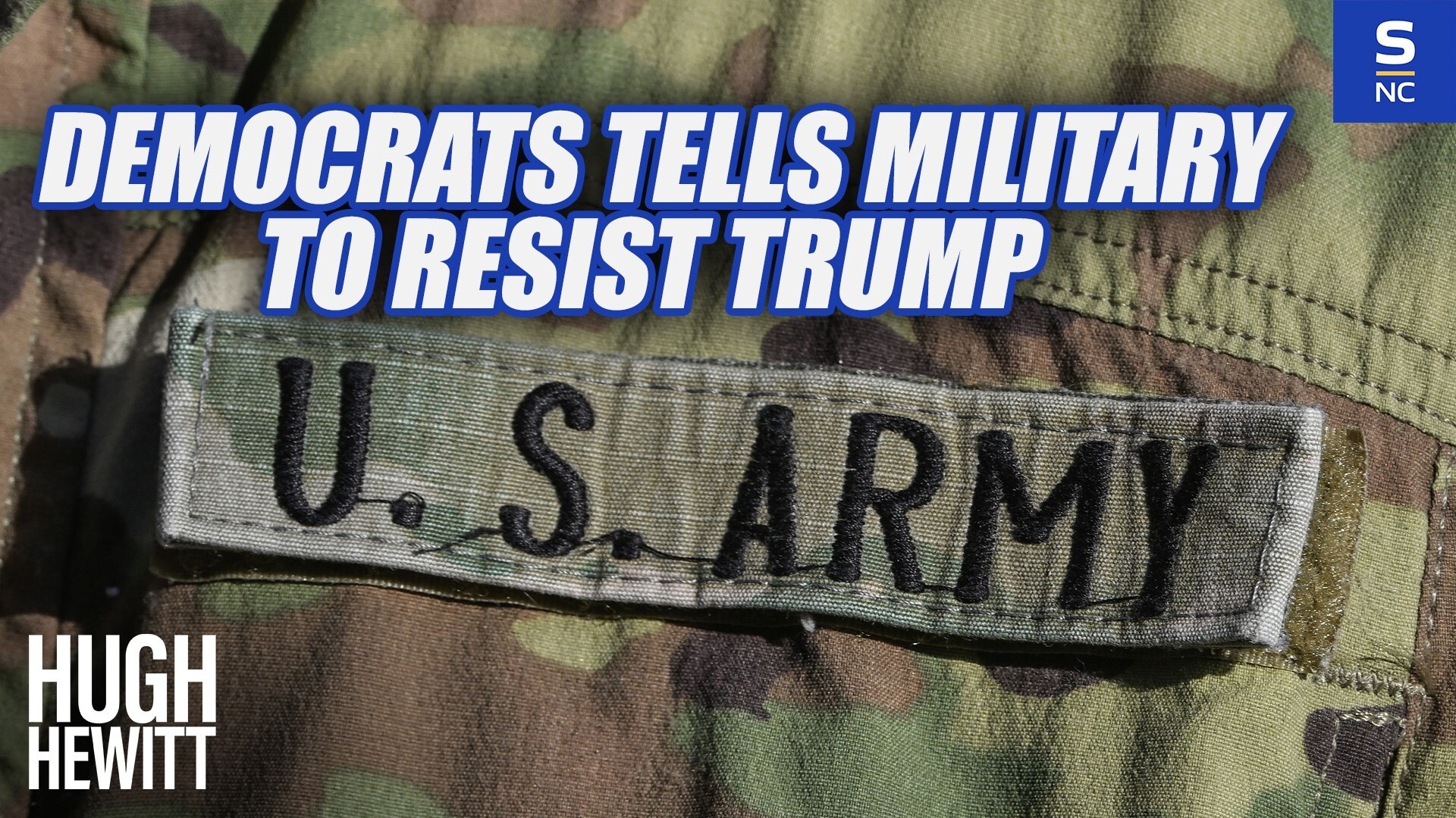 Democrats Tells Military to Resist Trump