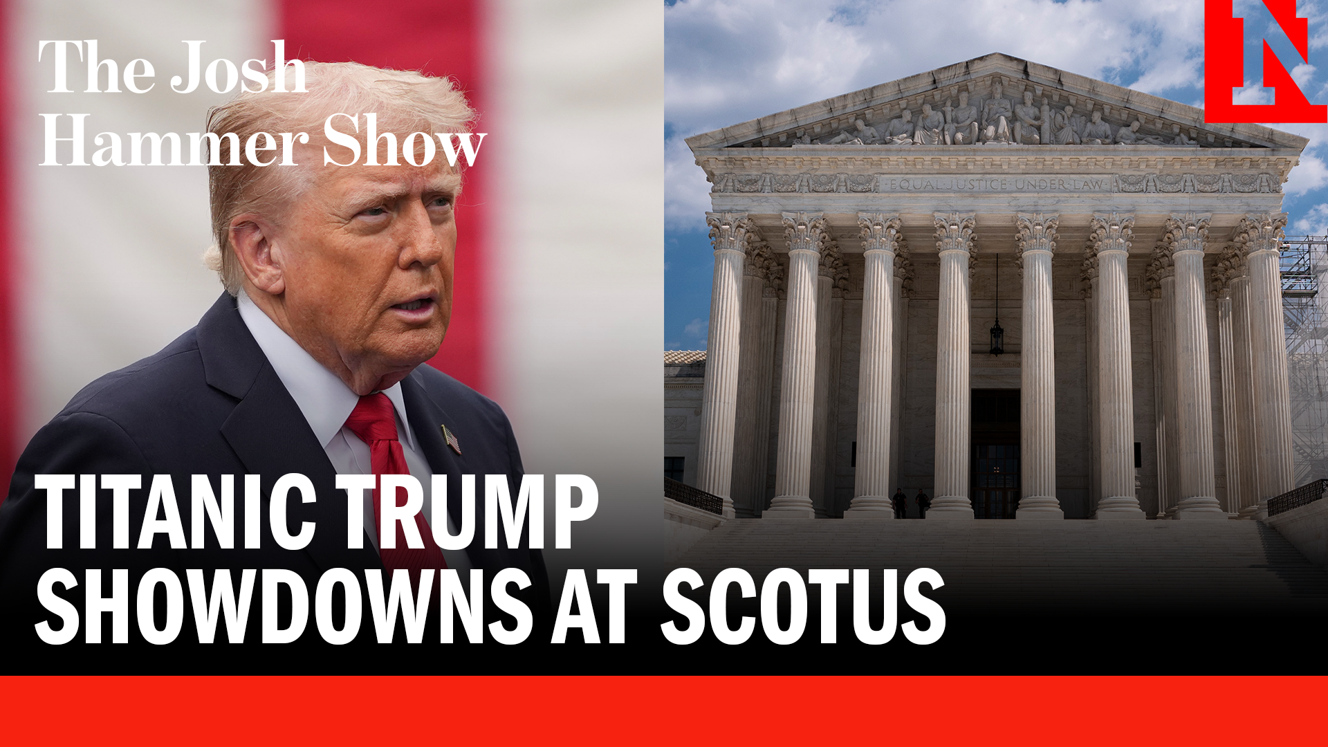 Titanic Trump Showdowns at SCOTUS
