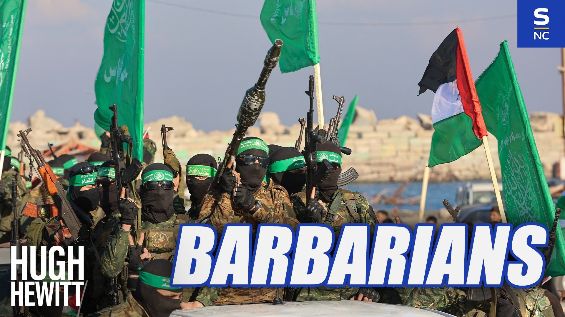 Hamas Are Barbarians