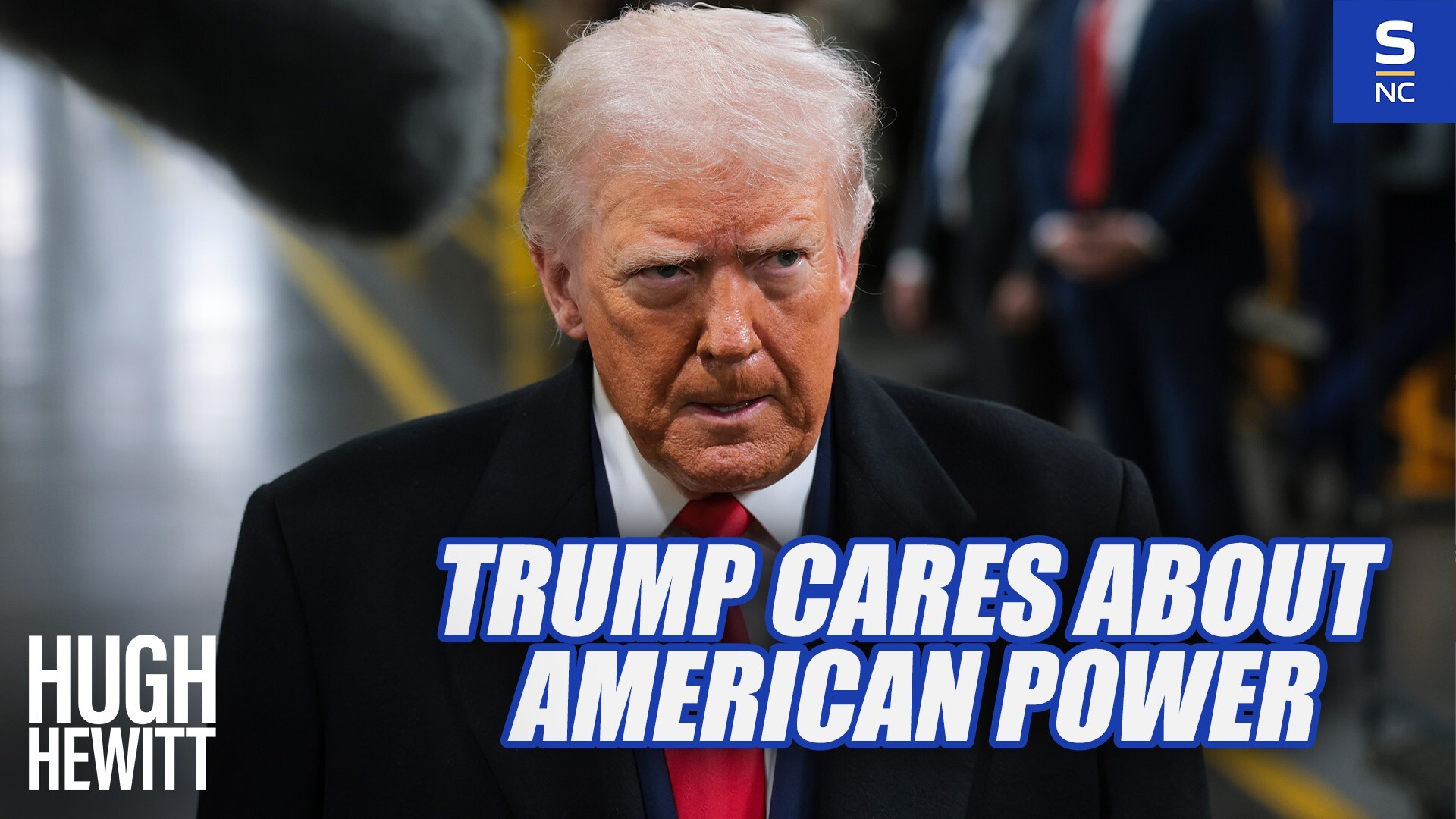 Trump Cares About American Power