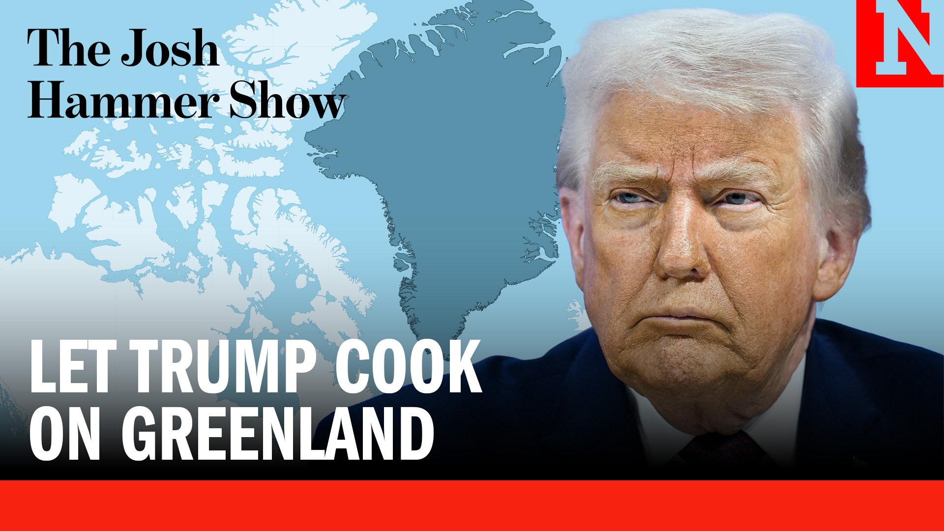 Let Trump Cook On Greenland