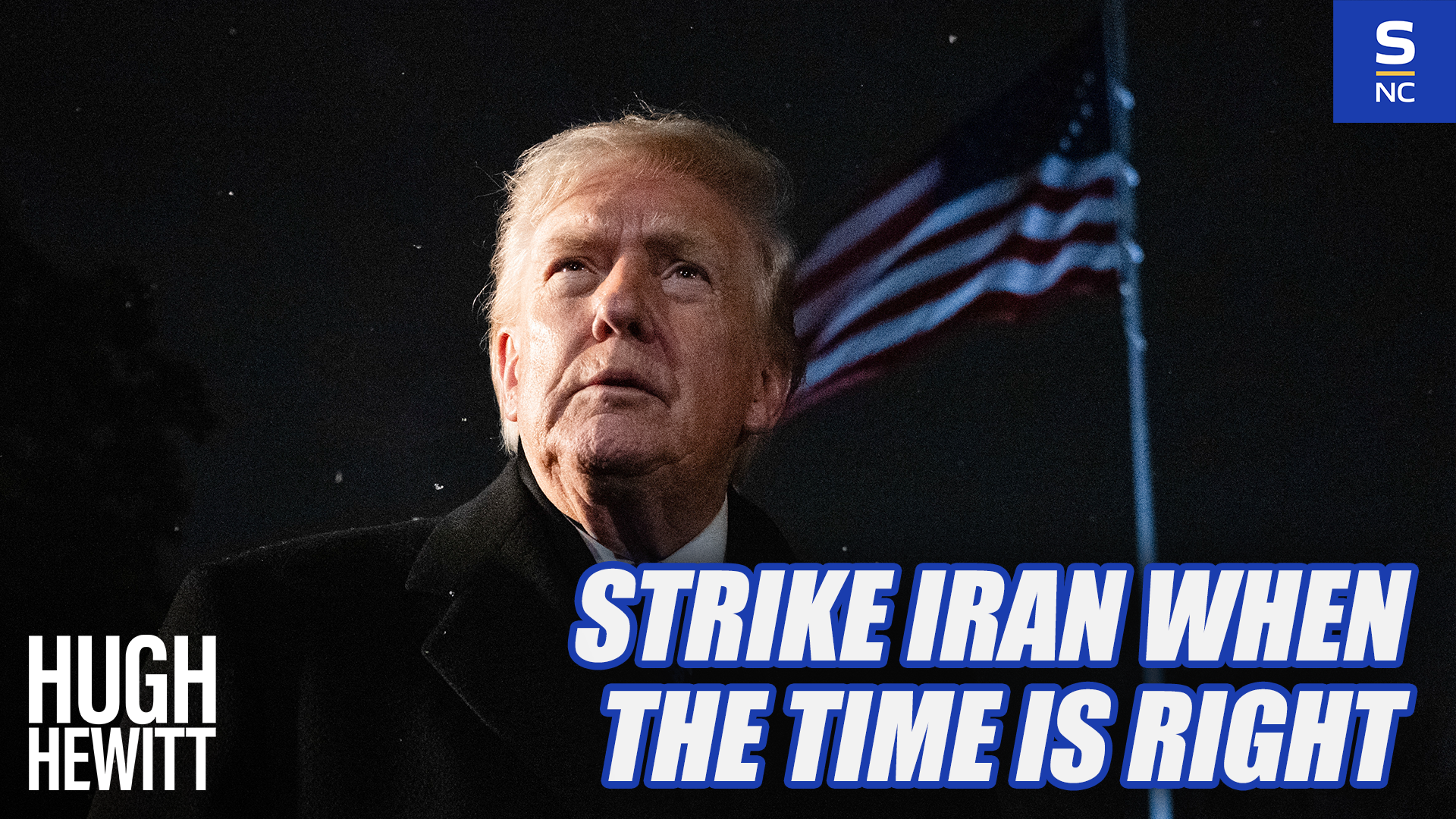 Trump Will Strike Iran When the Time Is Right