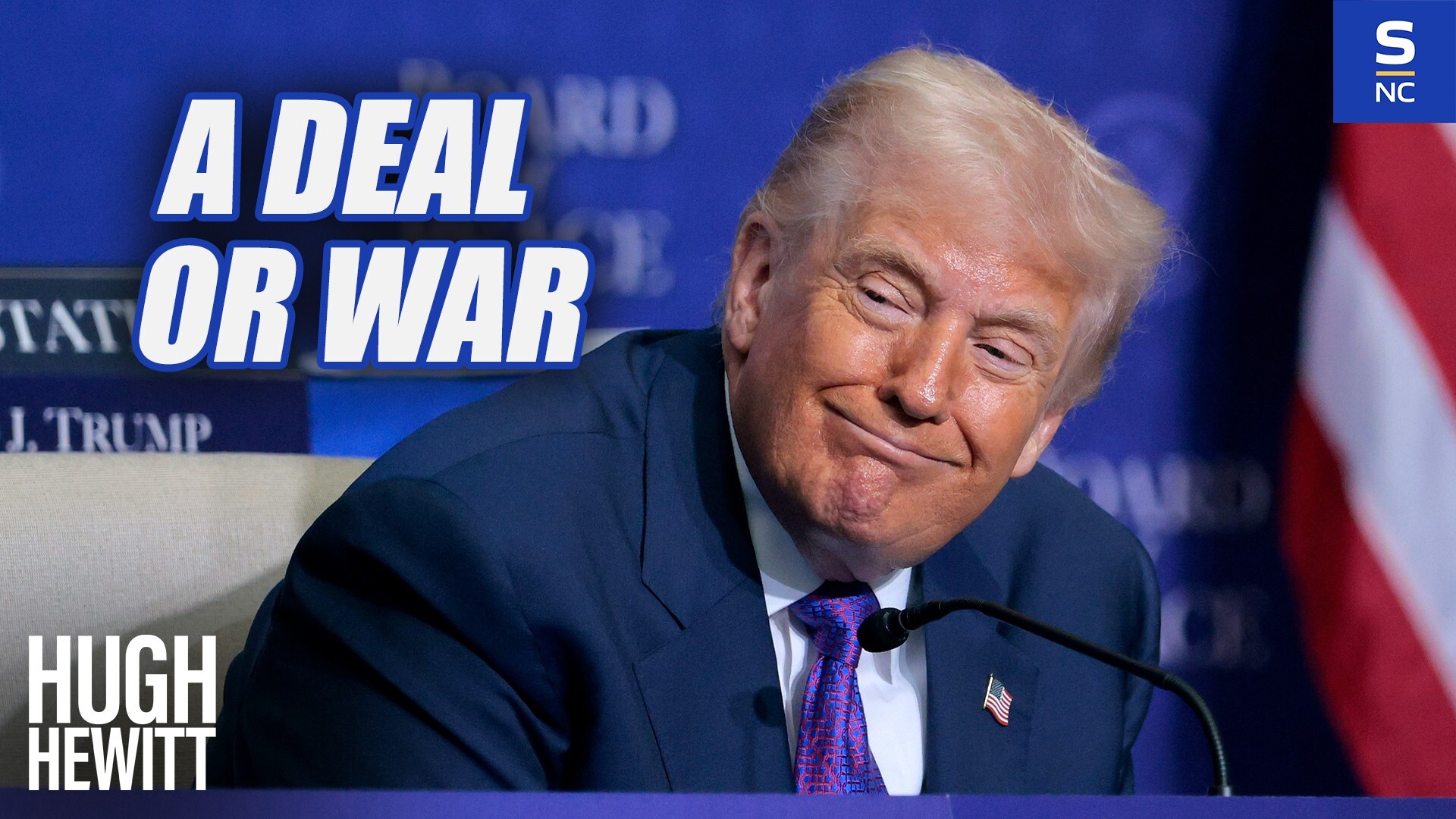 Trump: Either a Deal or War
