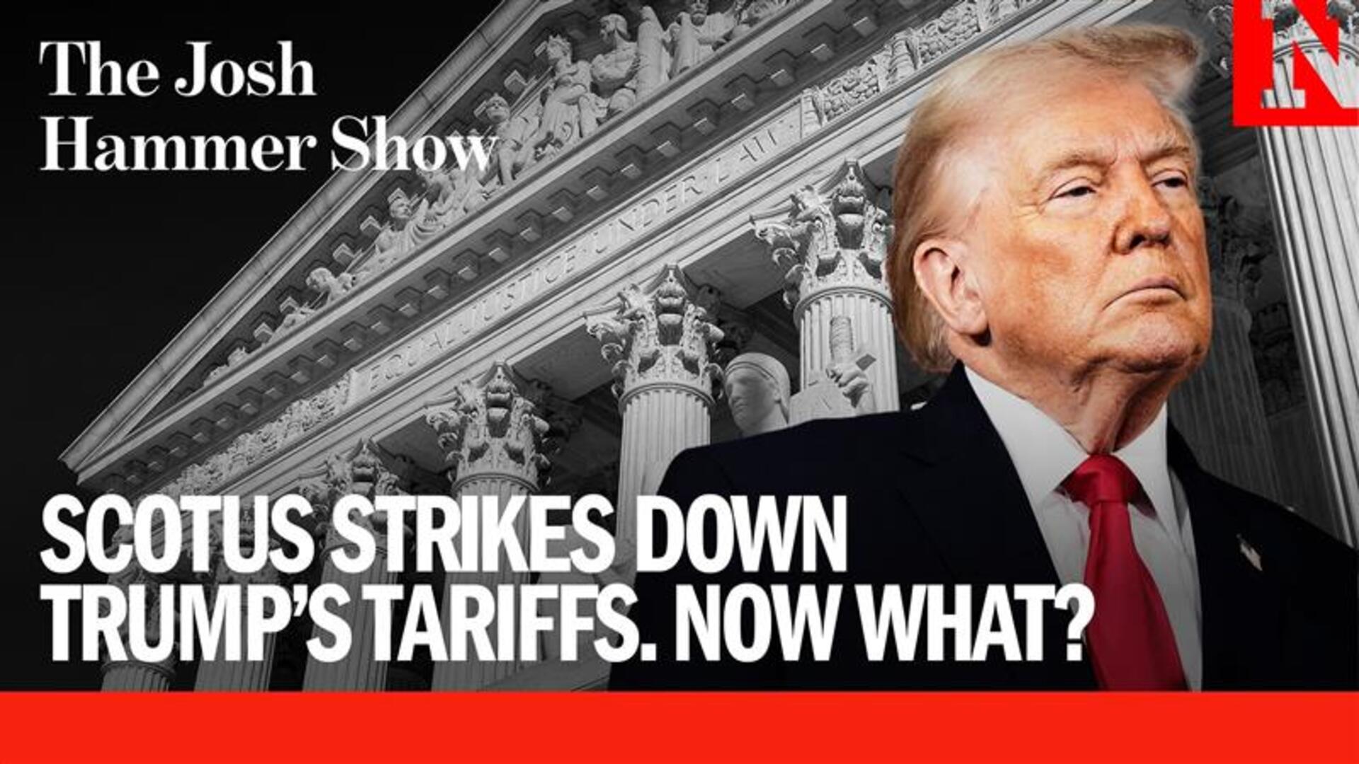 SCOTUS Strikes Down Trump’s Tariffs. Now What?