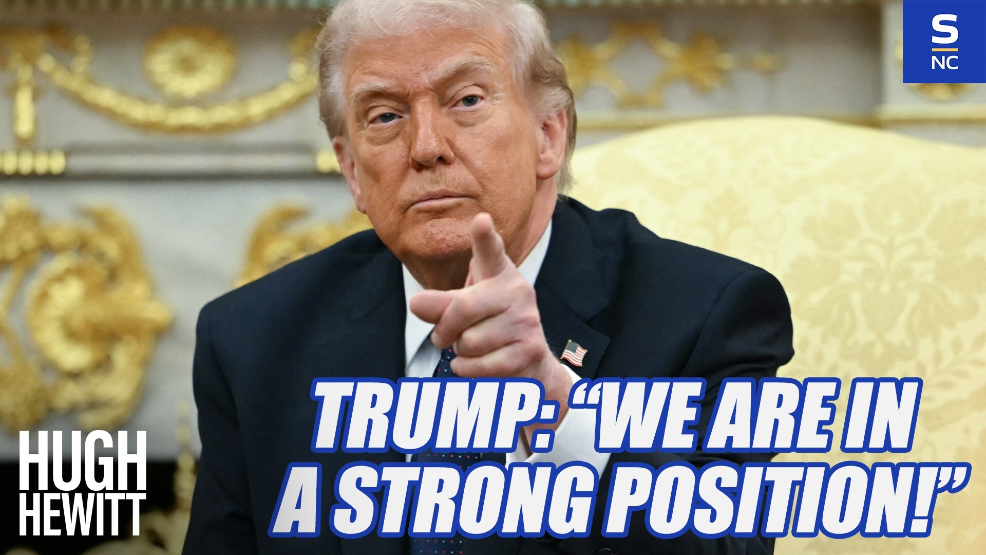 Trump: We are in a Strong Position