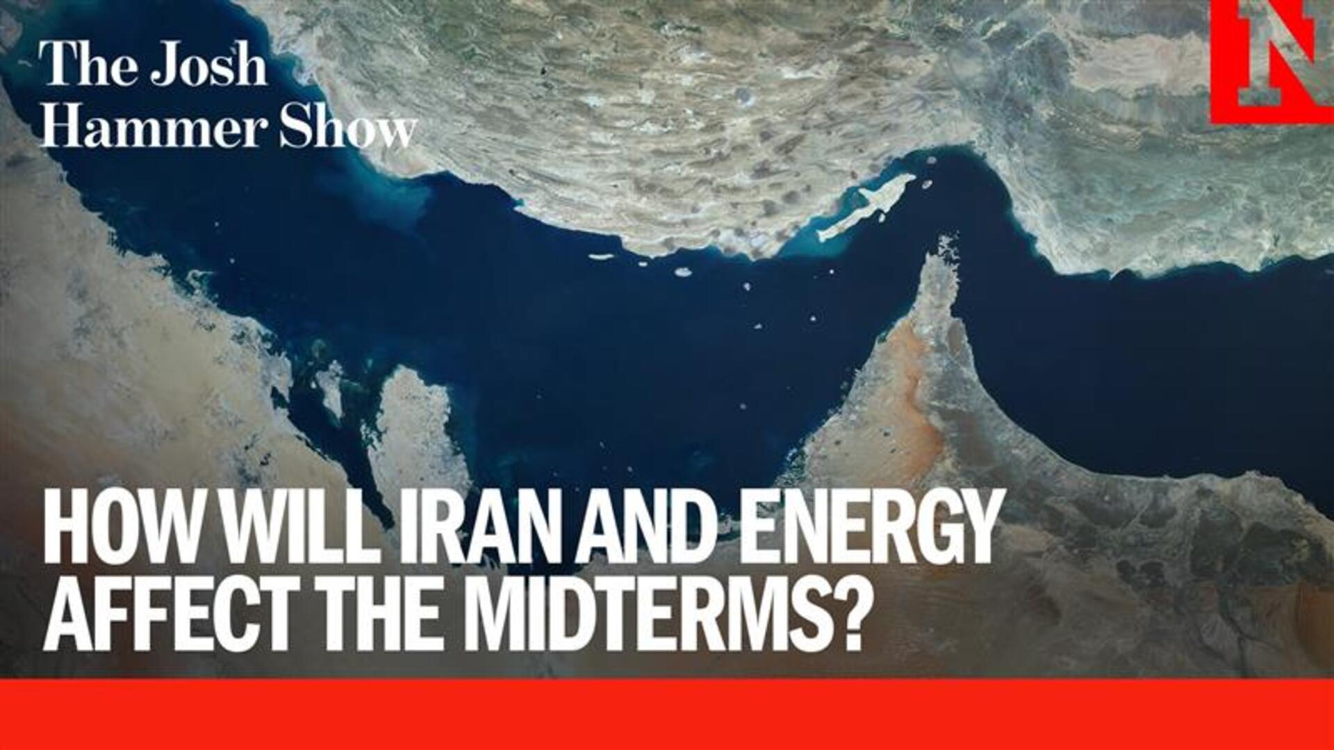 How Will Iran and Energy Affect the Midterms?