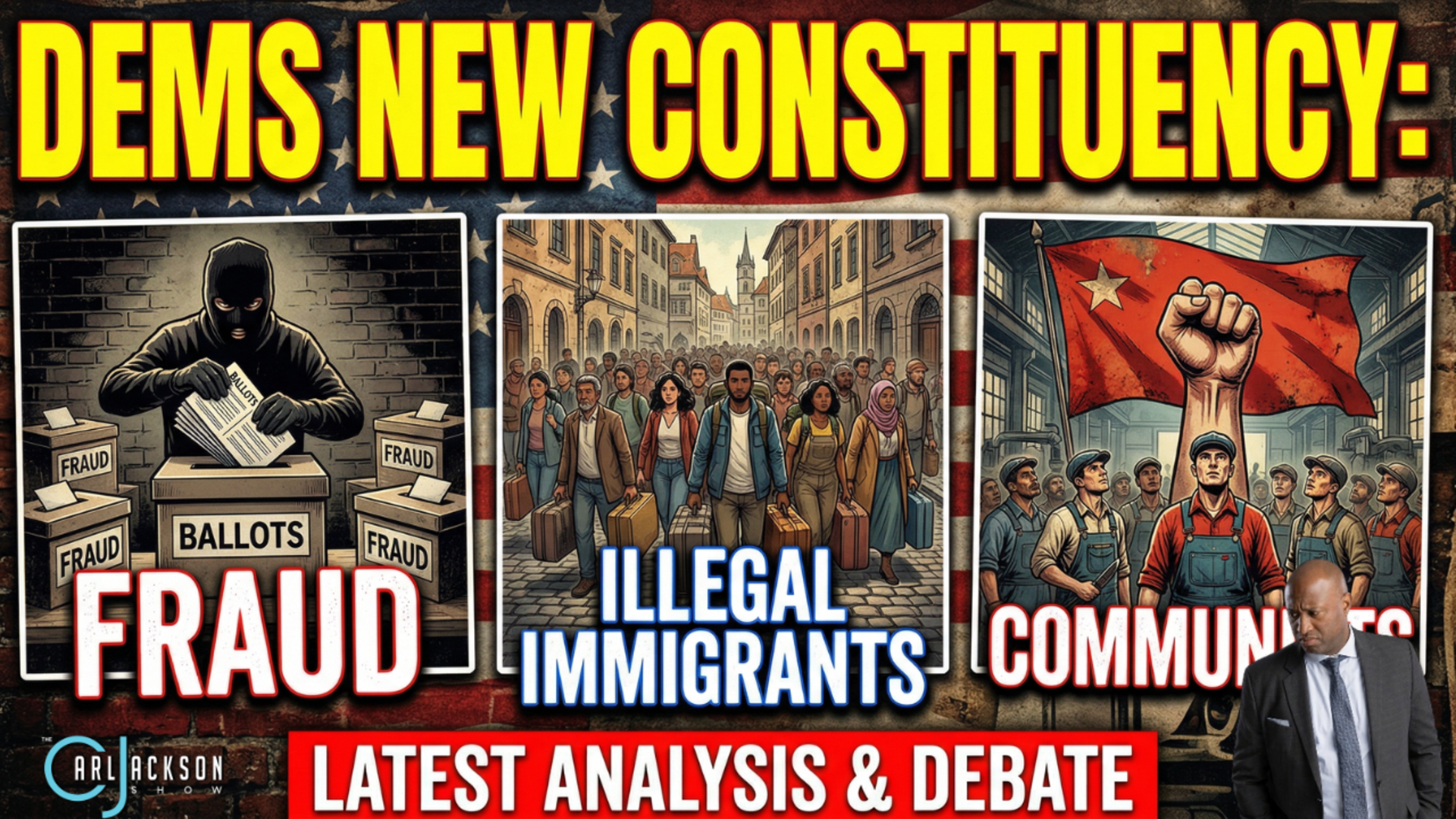 Dems New Constituency: Fraudsters, Illegal Immigrants & Communists
