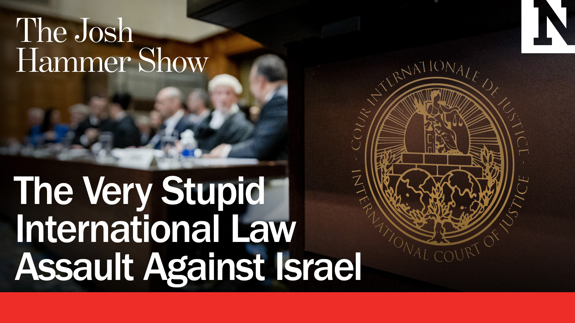 The Very Stupid International Law Assault Against Israel