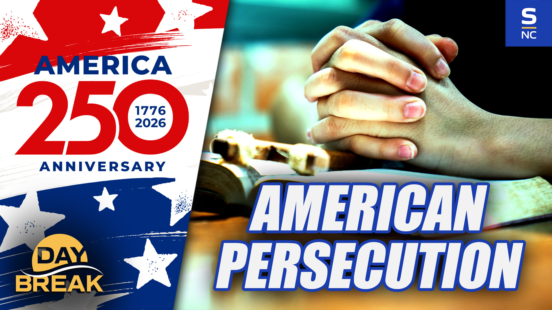 Faith & Freedom 250 - Episode 32: The Rise Of Anti-Christian Persecution In America