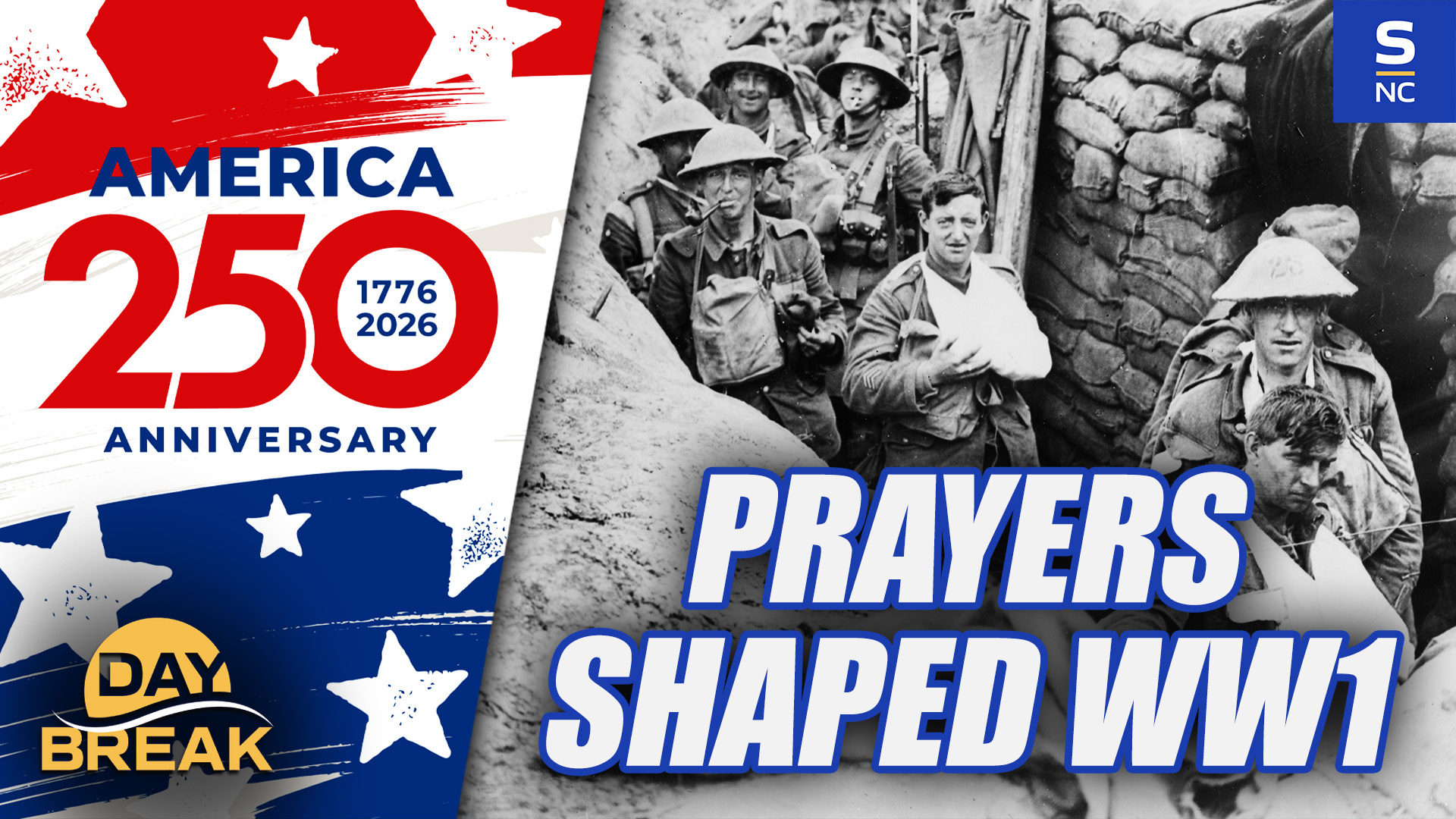 Faith and Freedom 250 - Episode 36: WW1 and the power of prayer