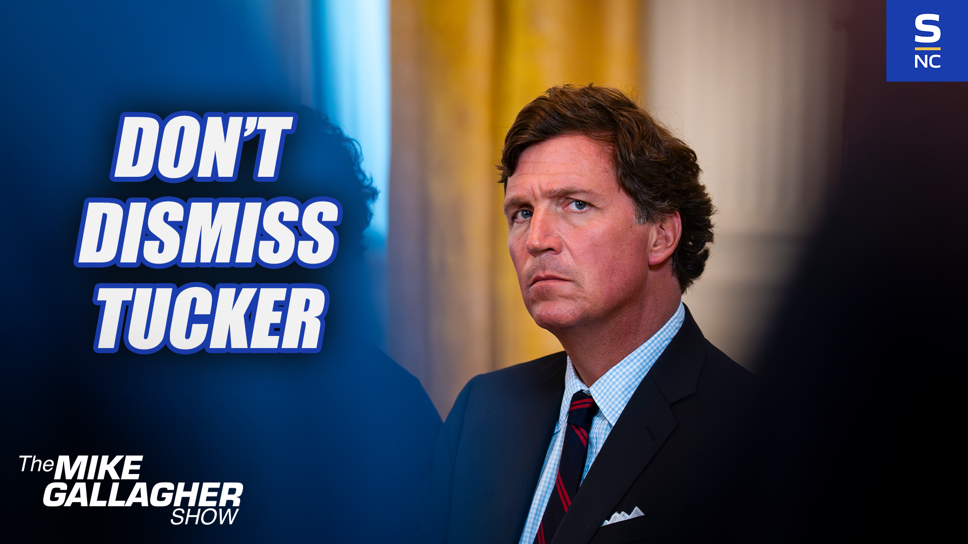 Why Dismissing Tucker Endangers Conservative Victory
