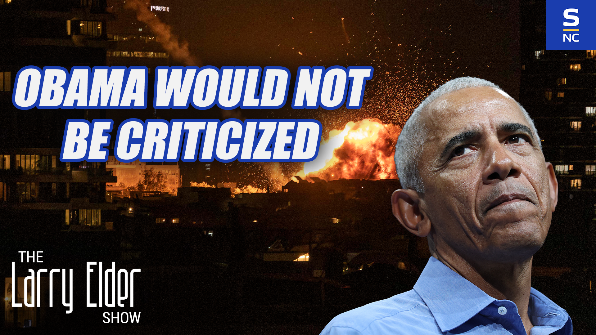 Obama Would Not Be Criticized