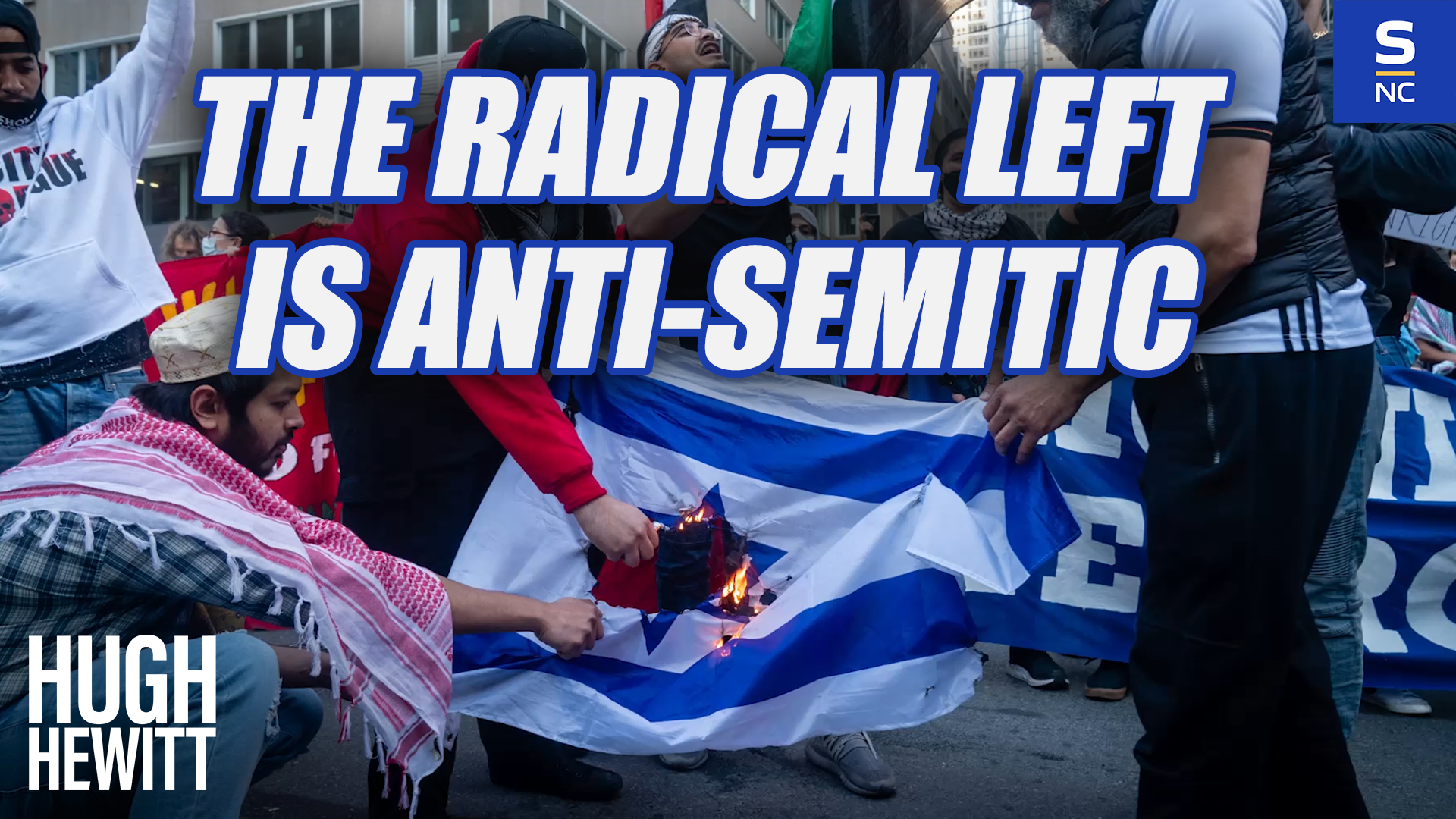 The Radical Left Is Anti-Semitic