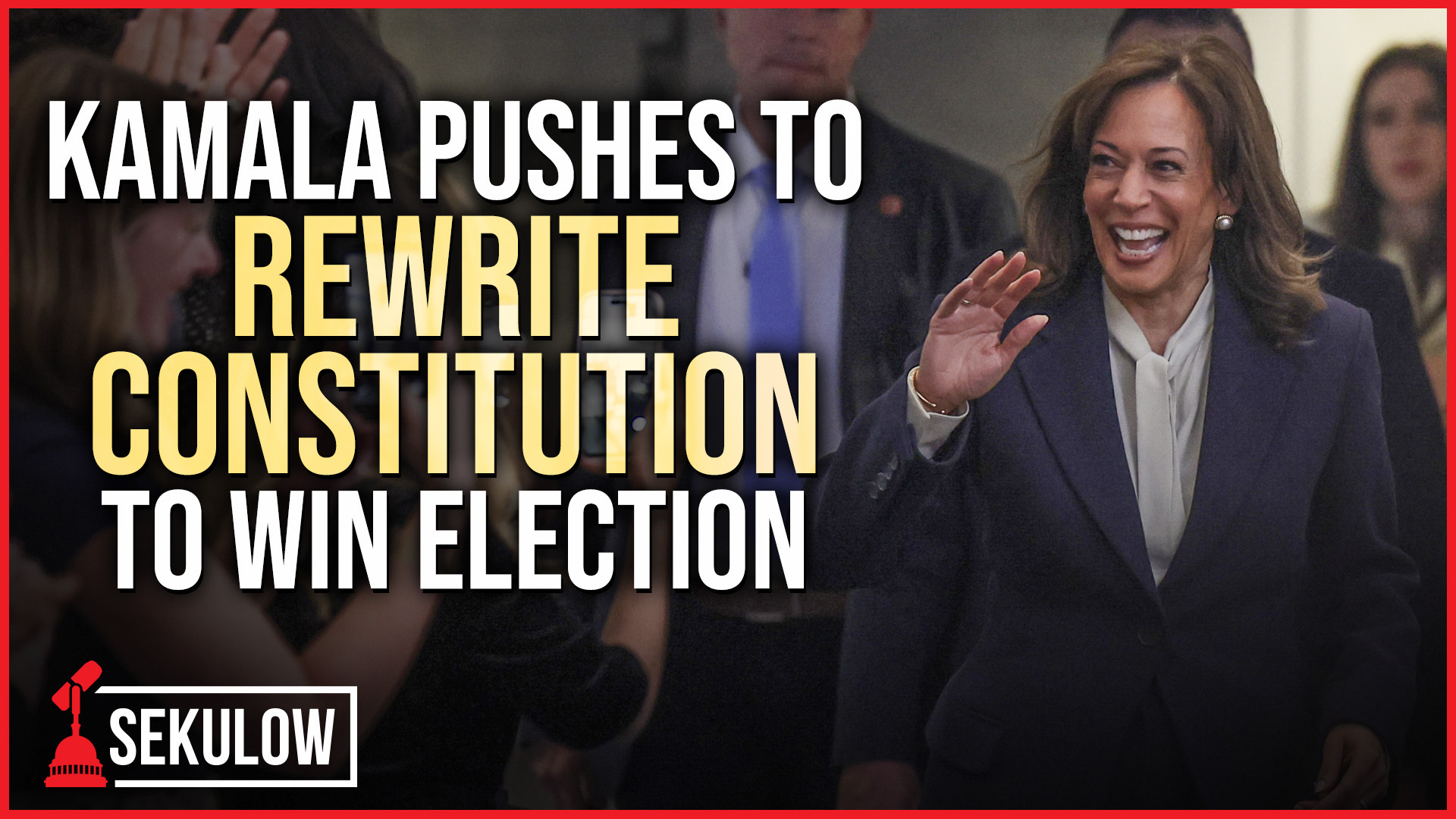 Kamala Pushes To Rewrite Constitution To Win Election