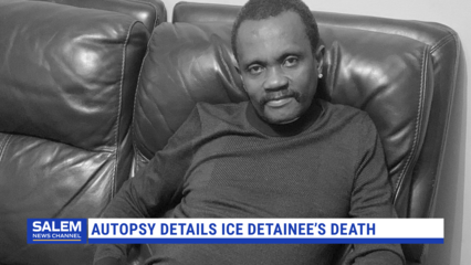 Autopsy Reveals Details In ICE Detainee’s Death