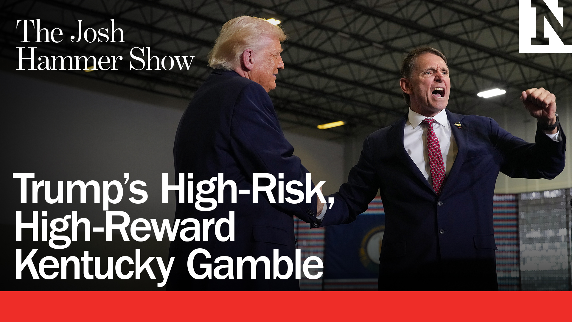 Trump’s High-Risk, High-Reward Kentucky Gamble