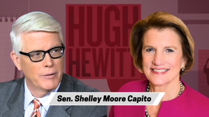 “I’m a ‘finish the job’ senator,” Senator Capito tells Hugh about the war with Iran