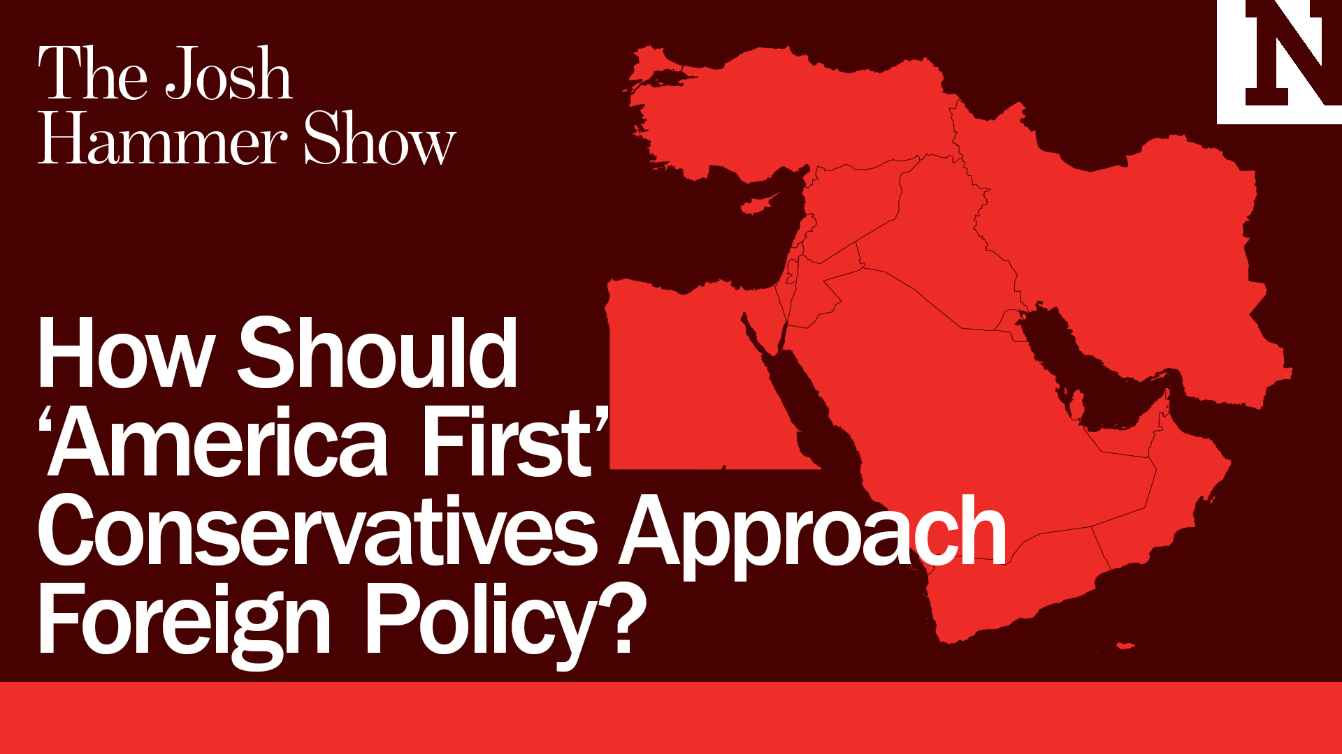 How Should ‘America First’ Conservatives Approach Foreign Policy?