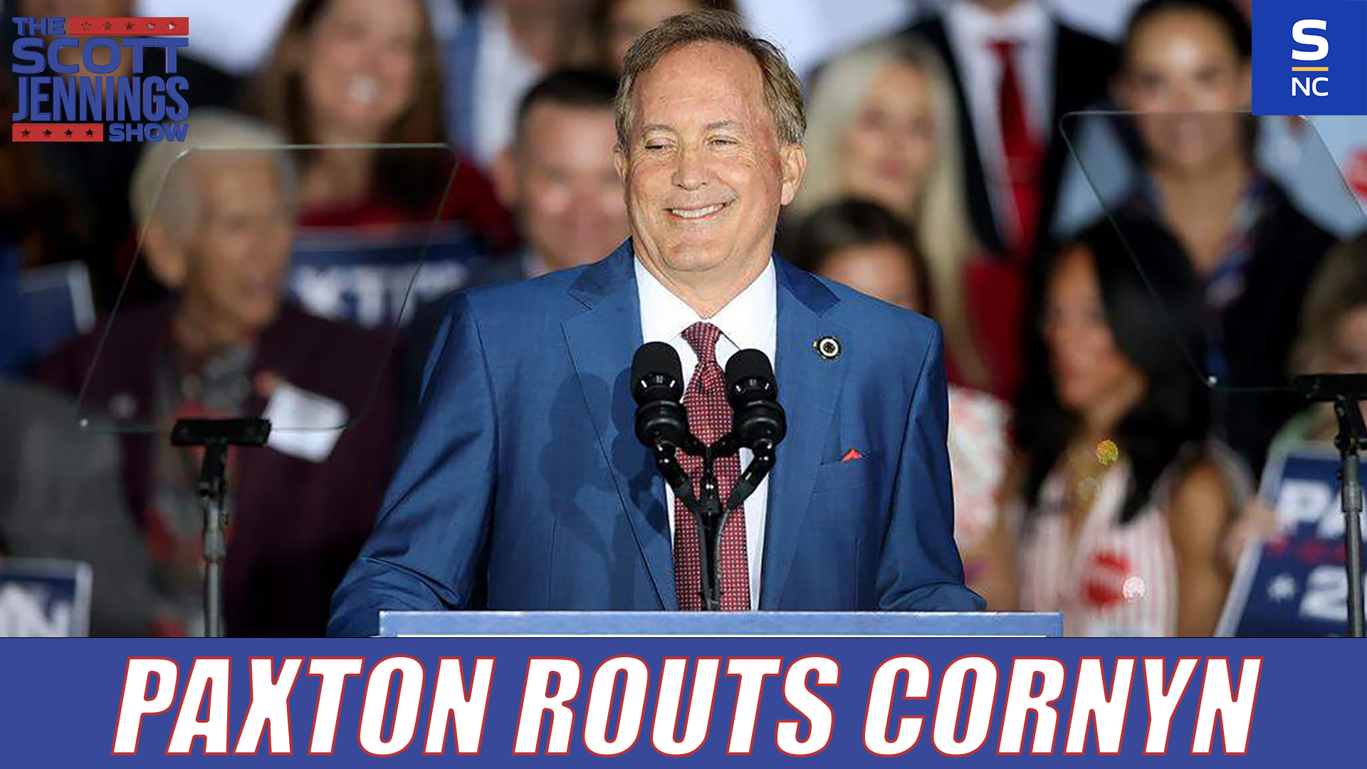 Paxton Routs Cornyn & Operation Benjamin