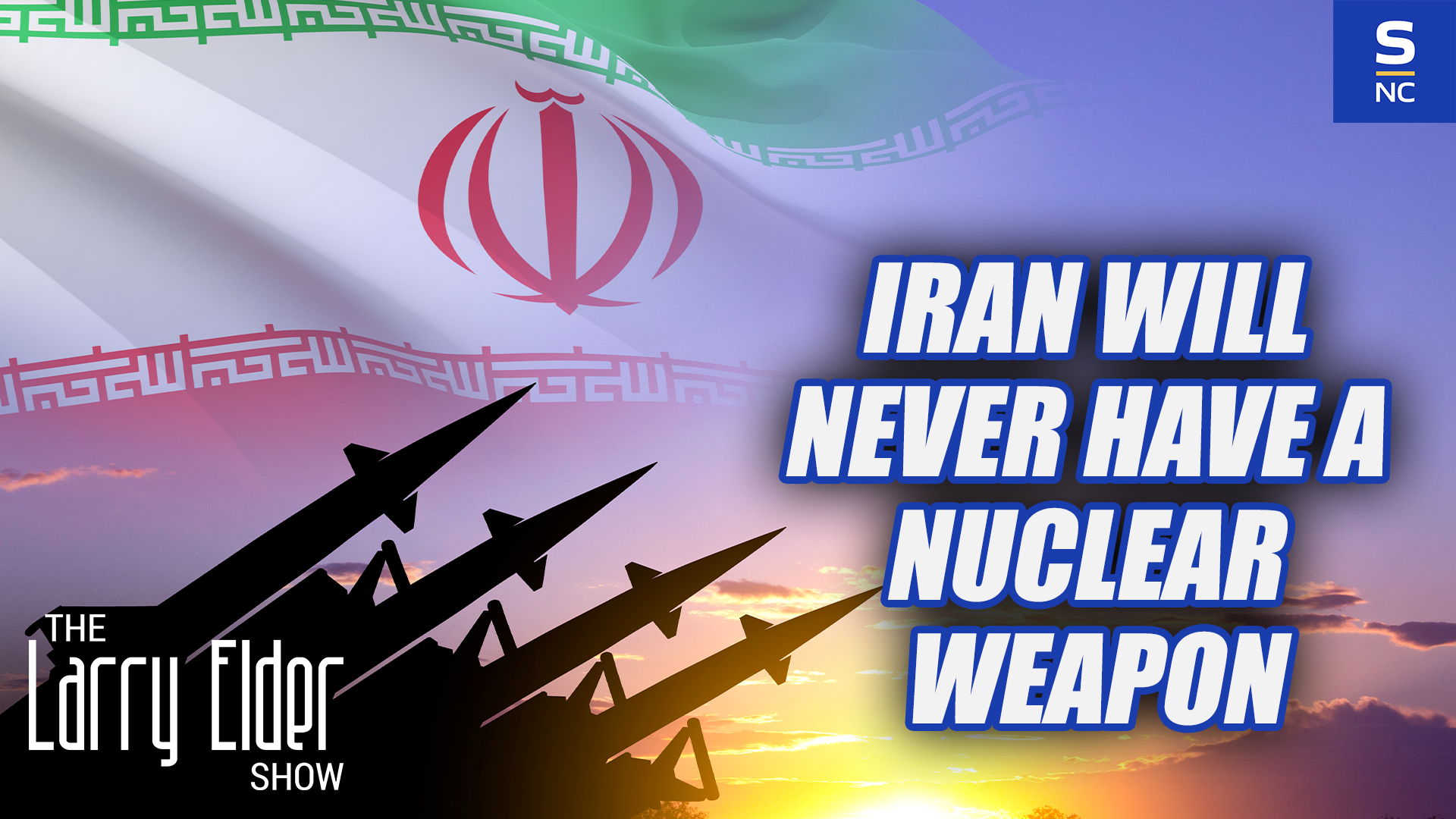 Iran Will Never Have a Nuclear Weapon