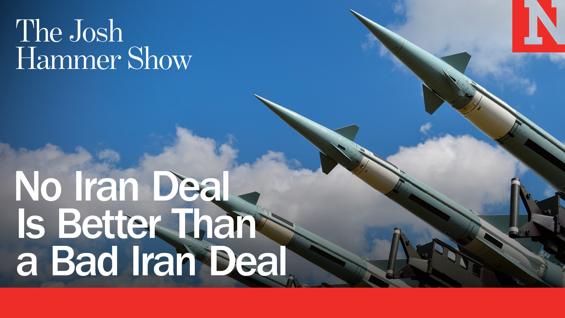 No Iran Deal Is Better Than A Bad Iran Deal