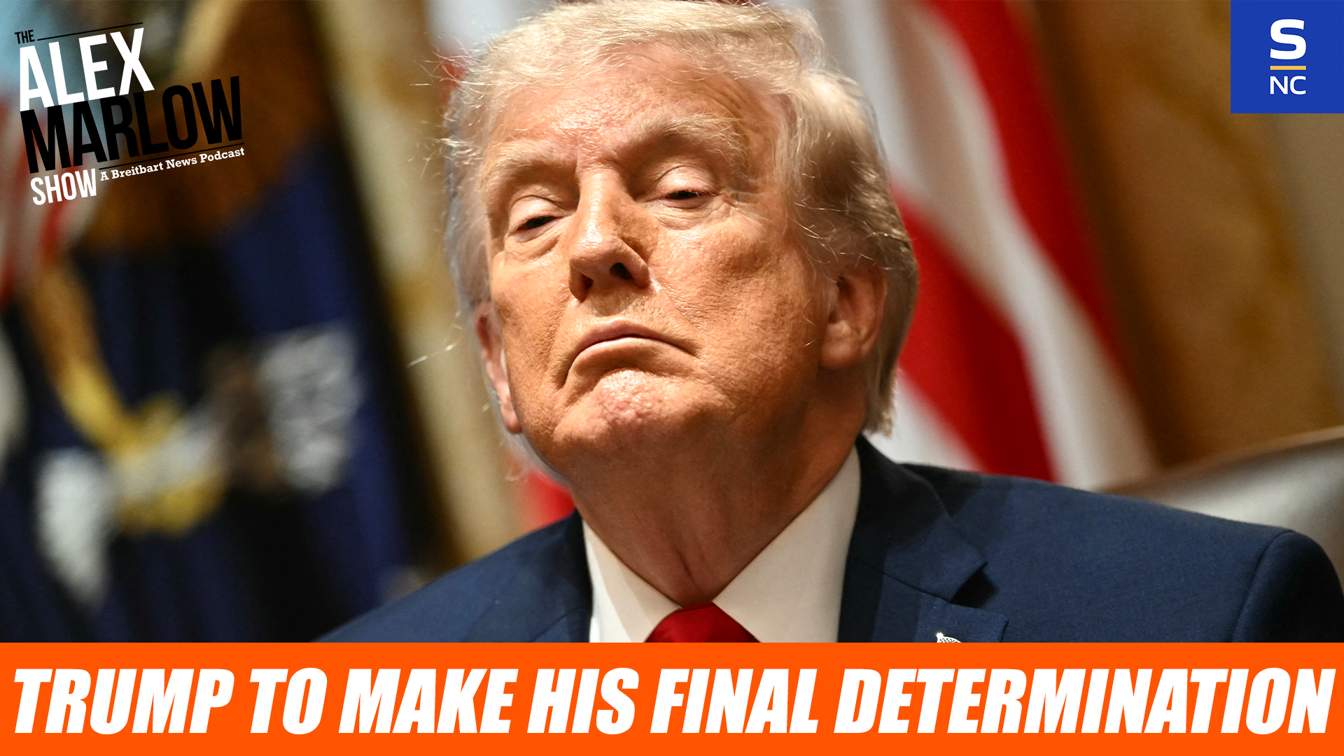 Trump to Make His Final Determination