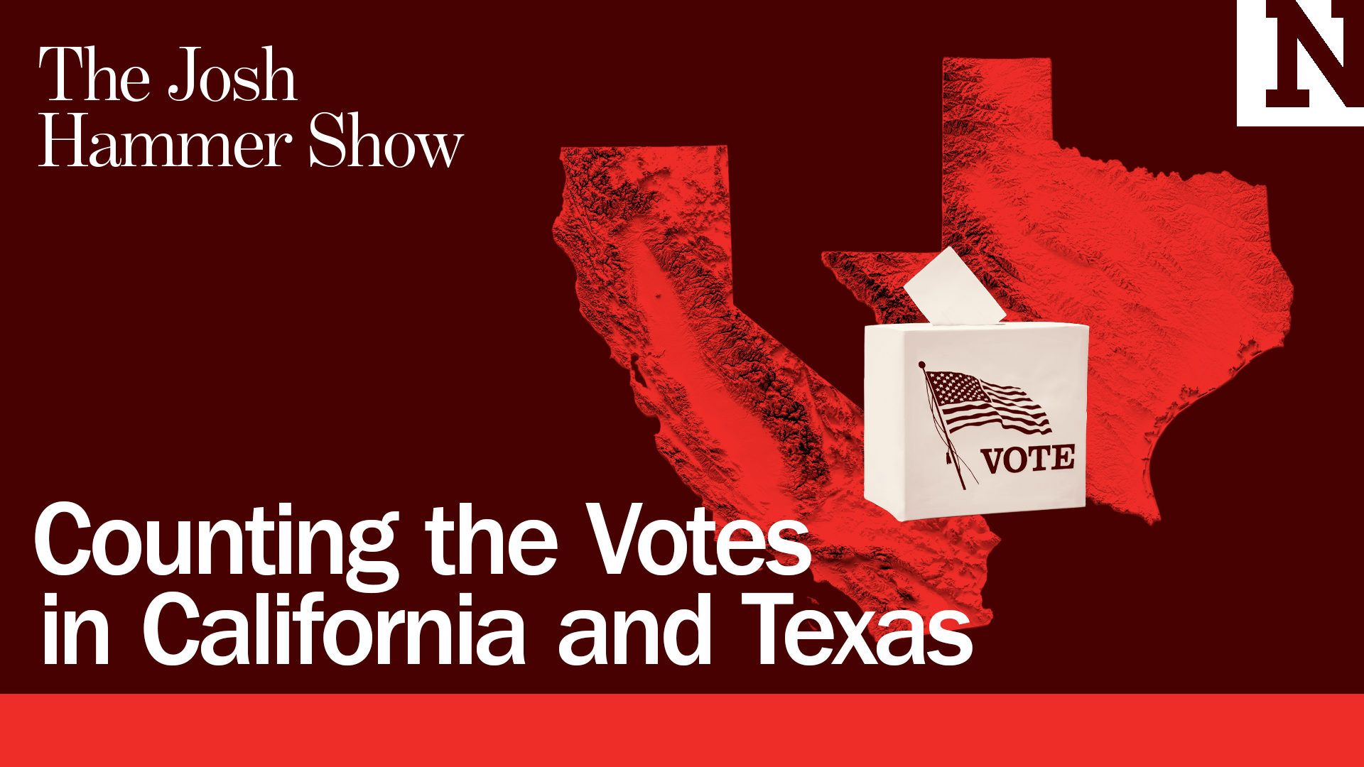 Counting the Votes in California and Texas