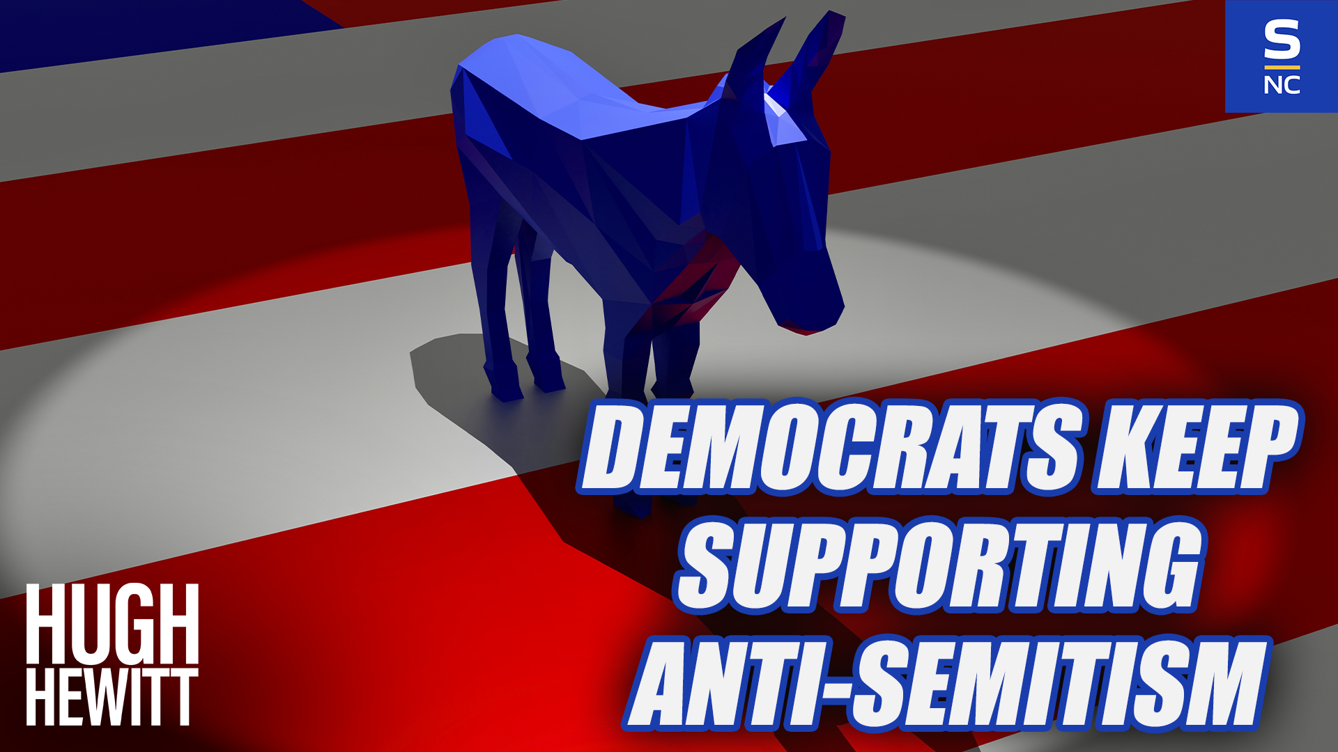 Democrats Keep Supporting Anti-Semitism
