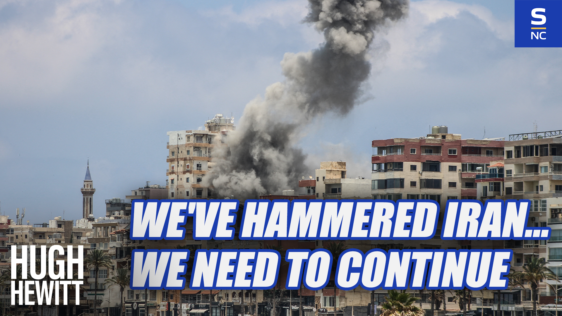 We've Hammered Iran... We Need to Continue