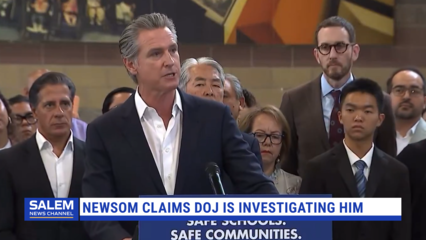 Newsom Claims DOJ Is Investigating Him