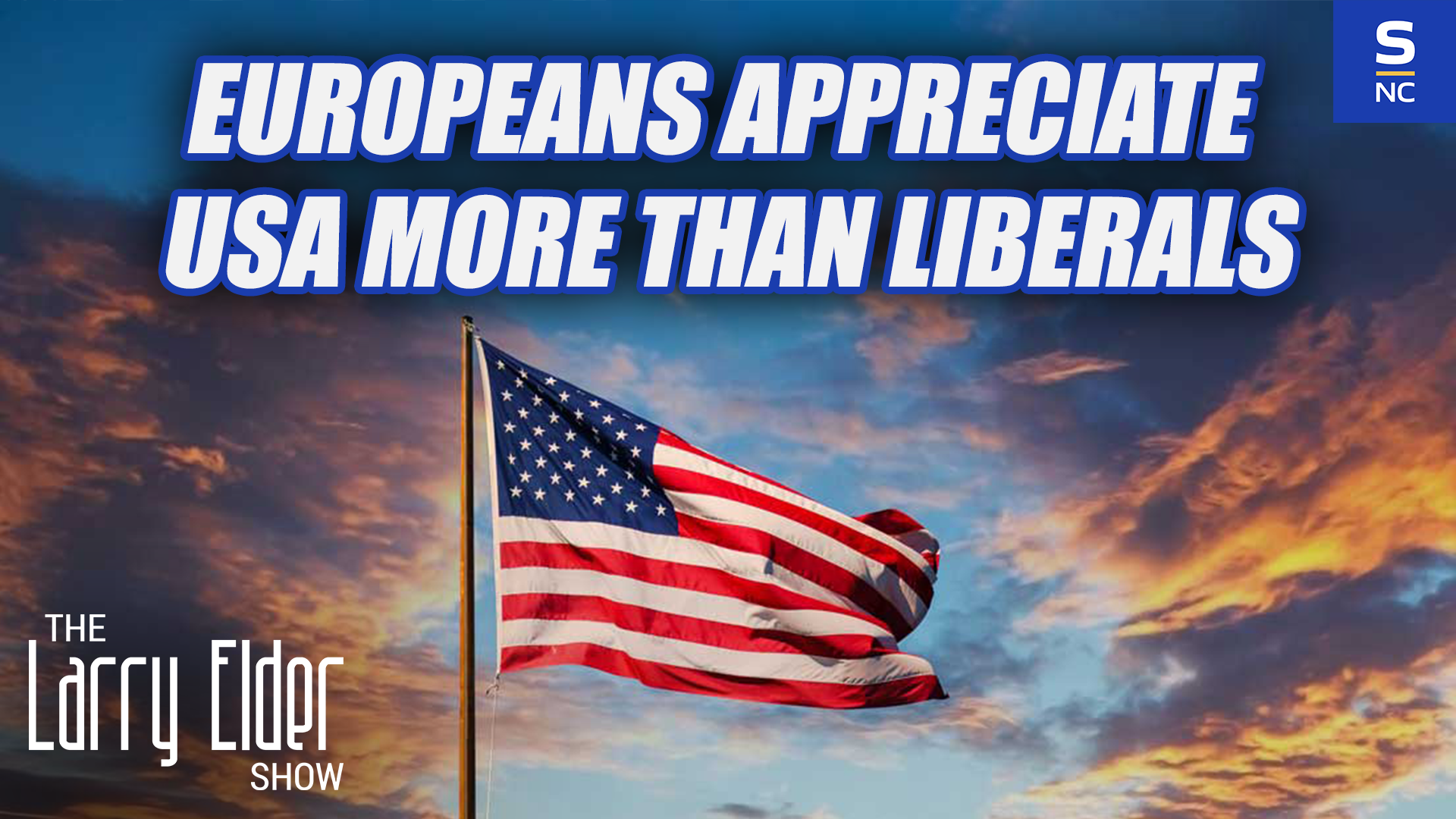 Europeans Appreciate American More than Liberals